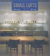 book cover of Small Lofts by Aurora Cuito