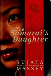 book cover of The Samurai's Daughter by Sujata Massey