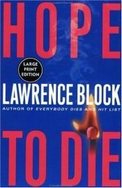 book cover of Hope to Die (Matthew Scudder Mystery) by Lawrence Block