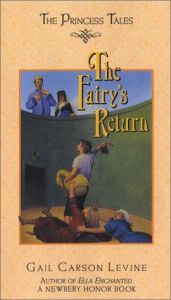 book cover of Princess Tales: The Fairy's Return by Gail Carson Levine
