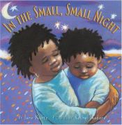 book cover of In the Small, Small Night by Jane Kurtz