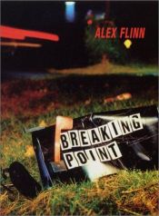 book cover of Breaking Point by Alex Flinn