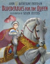 book cover of Blueberries for the Queen by Katherine Paterson