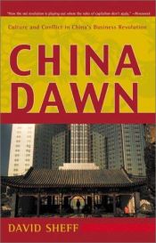 book cover of China Dawn: The Story of a Technology and Business Revolution by David Sheff