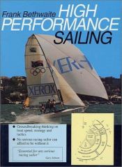 book cover of High Performance Sailing by Frank Bethwaite