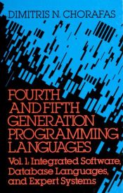 book cover of Fourth and fifth generation programming languages. Vol. 2 by Dimitris N. Chorafas
