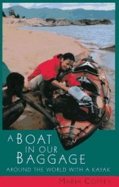 book cover of A Boat in Our Baggage: Around the World with a Kayak by Maria Coffey
