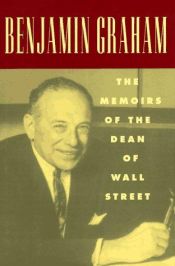 book cover of Benjamin Graham, the memoirs of the dean of Wall Street by Benjamin Graham