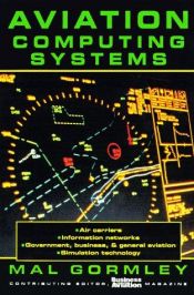 book cover of Aviation Computing Systems by Mal Gormley