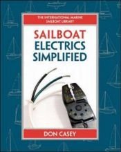 book cover of Sailboat electrics simplified by Don Casey