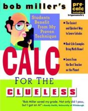book cover of Bob Miller's Calc for the Clueless: Precalc (Bob Miller's Clueless Series) by Bob Miller