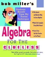 book cover of Bob Miller's Algebra for the Clueless by Bob Miller