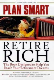 book cover of Plan Smart, Retire Rich by George D. Brenner