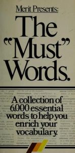 book cover of The Must Words: The 6000 Most Important Words for a Successful and Profitable Vocabulary by Craig T. Norback