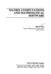 book cover of Matrix Computations and Mathematical Software (McGraw-Hill computer science series) by John R. Rice