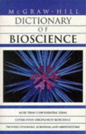 book cover of McGraw-Hill Dictionary of Bioscience (McGraw-Hill) by McGraw-Hill