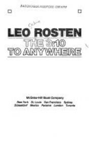 book cover of The 3:10 to anywhere by Leo Rosten