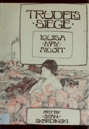 book cover of Trudel's Siege by Louisa May Alcott