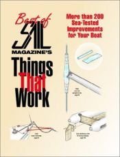 book cover of The Best of SAIL Magazine's Things That Work: 200 Sea-Tested Improvements for Your Boat by SAIL Magazine
