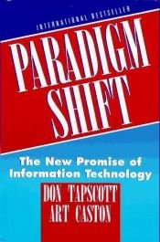 book cover of Paradigm shift : the new promise of information technology by Don Tapscott