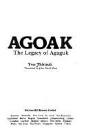 book cover of Agoak: The legacy of Agaguk by Yves Thériault
