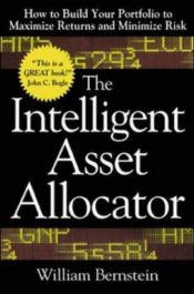book cover of The Intelligent Asset Allocator by William J. Bernstein