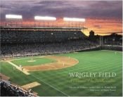 book cover of Wrigley Field : A Celebration of the Friendly Confines by Ernie Banks