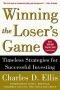 Winning the Loser's Game: Timeless Strategies for Successful Investing