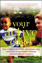 book cover of ACT051A- Your Active Child by Rae Pica