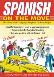 book cover of Spanish on the Move: The Lively Audio Language Program for Busy People (Language on the Move) by Jane Wightwick