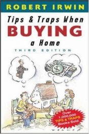 book cover of Tips and Traps When Buying a Home (Tips and Traps) by Robert Irwin