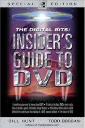 book cover of The Digital Bits Insider's Guide to DVD by Bill Hunt
