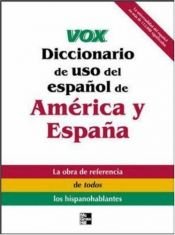 book cover of Vox Diccionario de uso del espanol de America y Espana (VOX Dictionary Series) by Vox