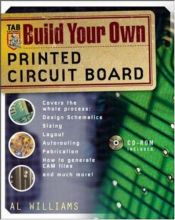 book cover of Build your own printed circuit board by Al Williams
