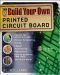 Build your own printed circuit board