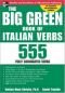 The Big Green Book of Italian Verbs: 555 fully conjugated verbs