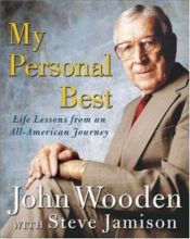 book cover of My personal best : life lessons from an all-American journey by John Wooden