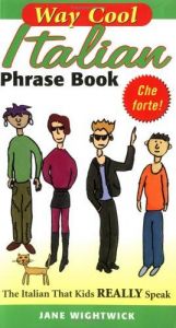 book cover of Way Cool Italian Phrasebook by Jane Wightwick