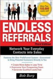 book cover of Endless Referrals by Bob Burg