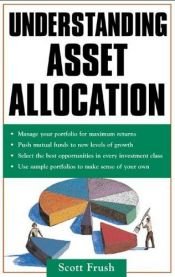 book cover of Understanding Asset Allocation by Scott Frush