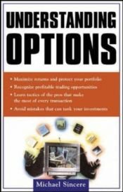 book cover of Understanding Options by Michael Sincere
