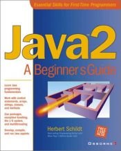 book cover of Java 2: A Beginner's Guide by Herbert Schildt