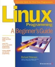 book cover of Linux Programming: A Beginner's Guide by Richard Petersen