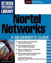 book cover of Nortel Networks: A Beginner's Guide by Jim Edwards