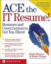 book cover of Ace the IT resume! by Paula Moreira