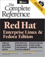 book cover of Red Hat : the complete reference : Enterprise Linux & Fedora edition by Richard Petersen
