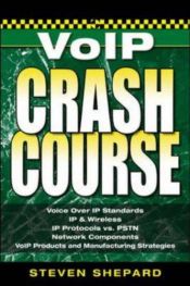 book cover of Voice Over IP Crash Course by Steven Shepard