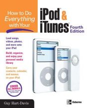 book cover of How to Do Everything with iPod & iTunes, 4th Ed by Guy Hart-Davis