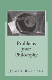 book cover of Problems from Philosophy by James Rachels