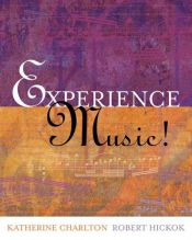 book cover of Experience Music! w by Katherine Charlton|Robert Hickok